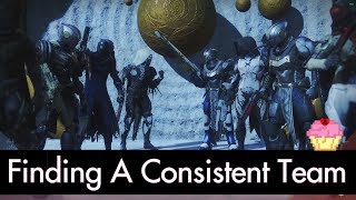 Destiny 2 Competitive | Finding A Consistent Team