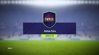 NATION PAIRS SBC COMPLETED!! FIFA 18 need only 4k coins