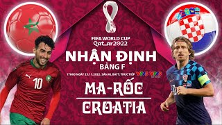 Nhận định Soi Kèo Ma-Rốc vs Croatia – 23/11/2022 – FIFA World Cup Qatar 2022 - Bảng F