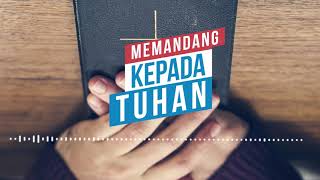 Renungan Malam - Memandang Pada Tuhan