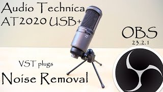 Настройка Audio Technica AT2020 USB+ под OBS. (Configure Audio Technica AT2020 USB+ noise removal)