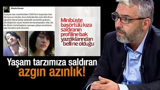 Erem Şentürk   Yaşam tarzımıza saldıran azgın azınlık!