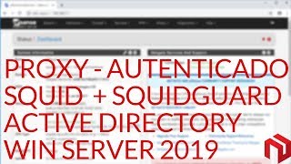pfsense 2.4.4 – Como configurar proxy autenticado no pfSense (squid/squidguard + AD/WS2019)