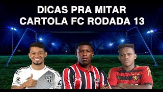 DICAS CARTOLA FC 2017 - TIME PRA MITAR DEMAIS! - RODADA 13