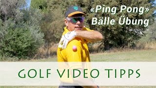 Golf Video Tipps - Ping Pong Bälle Übung