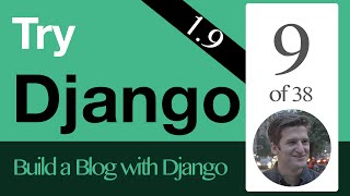Try Django 1.9 - 9 of 38 - CRUD