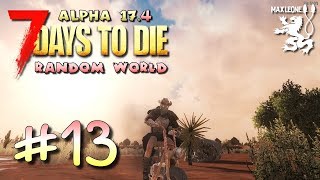 ПЕРЕЕЗЖАЕМ В ПУСТЫНЮ ► 7 Days To Die. Alpha 17.4. Random World ► #13