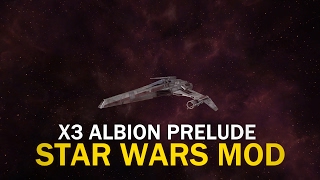 X3AP Star Wars Mod (Rebel Alliance) - Episode 1 The Beginning!