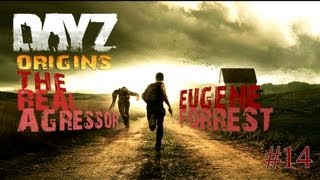 DayZ Origins #14 Заварушка