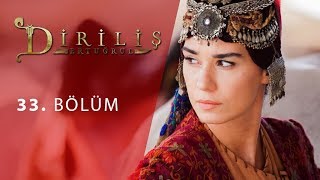Diriliş "Ertuğrul" 33.Bölüm