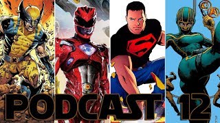 Podcast 13: Kick-ass, Power Rangers, Wolverine, TWD,  Teen Titans y más.