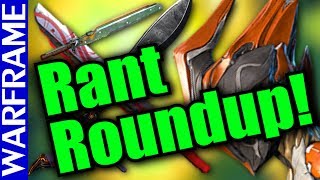 Warframe Rant Roundup! Machete Sucks, Ivara Farming Sucks and #$%* Ember [1080HD]