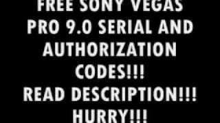 35 FREE SONY VEGAS 9.0 SERIAL AND AUTHORIZATION CODES!!