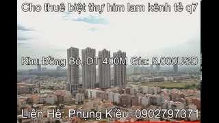 Cho thuê biệt thự him lam kênh tẻ q7 dt 400m2 vị trí đẹp giá 8.000USD/TH Kiều: 0902797371