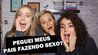 MINHA MÃE FALANDO SOBRE SEXO