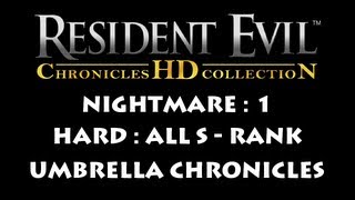 BioHazard HD Chronicles - Nightmare Chapter 1 ・ Hard All S-Rank ・ Umbrella Chronicles