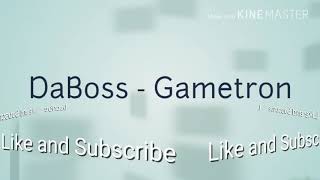 DaBoss - Gametron ReRelease
