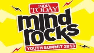 Watch LIVE India Today Youth Summit - Mind Rocks 2013