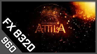 GTX 960 | FX-8320 Total War: Attila (1080p60FPS)