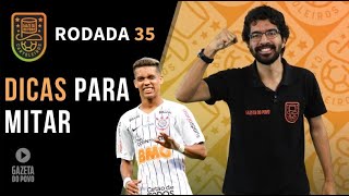DICAS DA RODADA 35 | CARTOLA FC 2019: 120 PONTOS NA OUSADIA!
