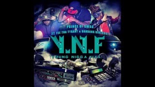 "Y.N.F (Young Nigga Flex)"- Prince of Swag ft Tee tha Tyrant & Bandana Bikerboyy