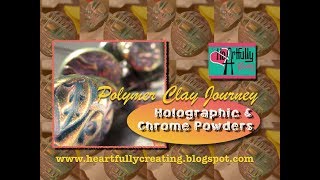 HeArtfully Creating: Polymer Clay Journey - Stunning Chrome Chamelon Powders 7 Flakes