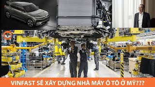 VinFast sẽ mở nhà máy sản xuất ô tô tại Mỹ? Tham vọng lớn của tỷ phú Phạm Nhật Vượng