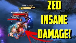 ZED INSANE DAMAGE! [ League of legends ]