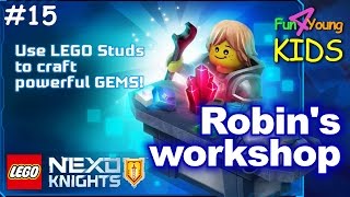 LEGO NEXO KNIGHTS: MERLOK 2.0 // #15 ROBIN'S WORKSHOP - CRAFTING UNLOCKED!!