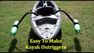 EASY Homemade Kayak Outriggers (Pontoons - Stabilizers -DIY)