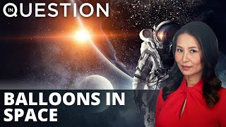Balloons soon to bring tourist to outer space