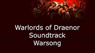 Warlords of Draenor Music - Warsong