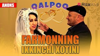 Qalpoq - Farmonning ikkinchi xotini (anons)