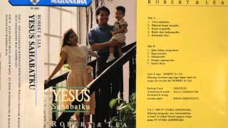 ROBERT & LEA - RINDU AKAN KEDIAMANMU (1990)