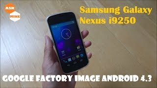 Samsung Galaxy Nexus i9250 Flash Google Factory Image Android 4.3