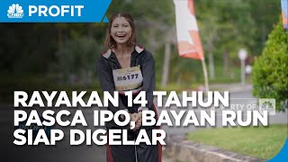 Rayakan 14 Tahun Pasca IPO, Bayan Run Digelar