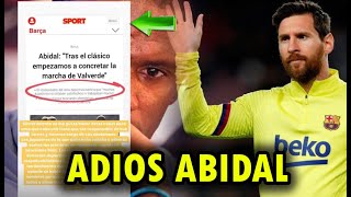 ABIDAL SE IRIA tras declaraciones de Lionel MESSI | REUNION URGENTE