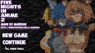 five nights in anime 2 | night 1 and all jumpscares