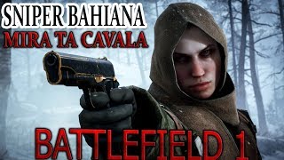 BATTLEFILD 1 SNIPER BAHIANA MOSTRANDO COMO SE JOGA DE SNIPER HAHA SQN