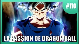 La Passion de Dragon Ball - Dragon ball super #110