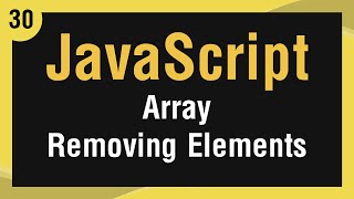 [ Learn JavaScript In Arabic ] #30 Array Remove Items