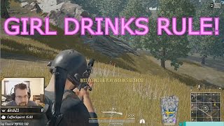 PUBG - GIRL DRINKS RULE!