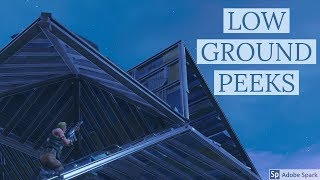 EASYYY Low-Ground Peek Tutorial! (Examples + Explanation) [Fortnite]