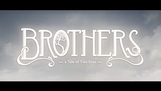 Прохождение Brothers: A Tale of Two Sons - Часть 7: За юбкой пойдешь - добра не найдешь