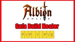 Guía Build Healer - Albion Online - PvP y PvE  ???