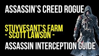 Assassin's Creed Rogue Stuyvesant's Farm Assassin Interception Walkthrough (Scott Lawson)