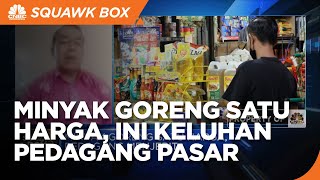 Ada Minyak Goreng Satu Harga, Ini Keluhan Pedagang Pasar