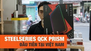 Trên Tay Steelseries QCK Prism - Đầu Tiên Tại Việt Nam