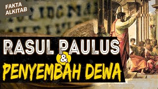 RASUL PAULUS DAN PENYEMBAH DEWA-DEWA DI KOTA ATENA | #FaktaAlkitab