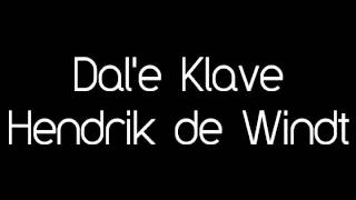 Dal'e Klave - Hendrik de Windt
